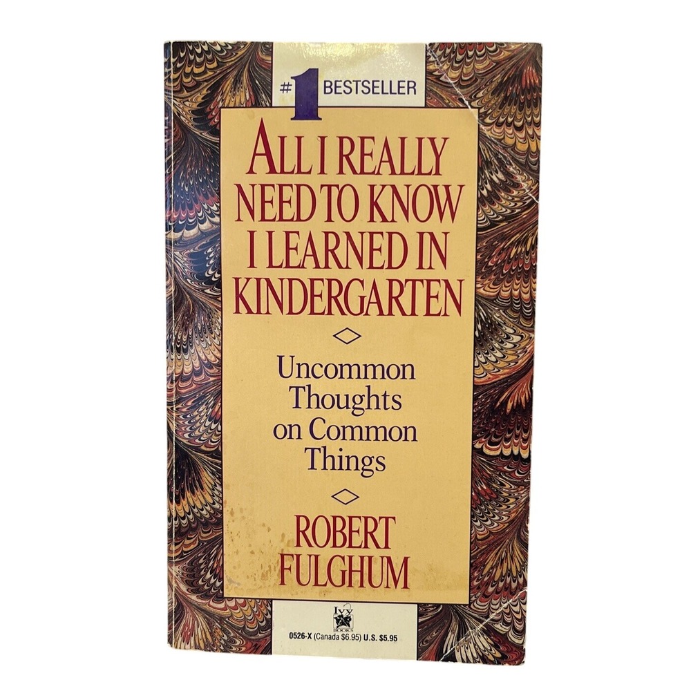 All I Really‎ Need to Know Kindergarten Robert Fulghum Book